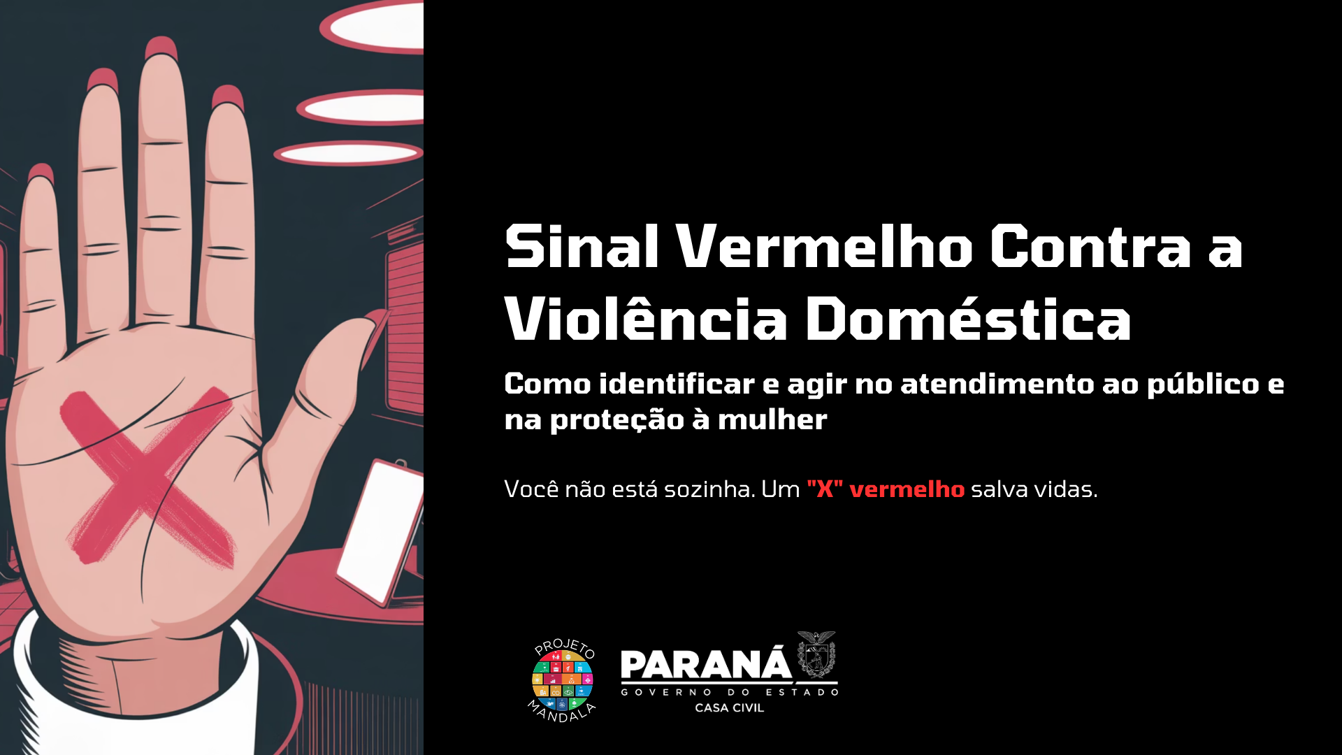 Casa Civil orienta servidores sobre protocolo do “Sinal Vermelho” para proteção de mulheres vítimas de violência