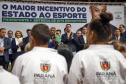 Com R$ 100 milhões de bolsas e apoio, Estado anuncia maior pacote da história do esporte