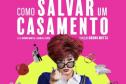 Centro Cultural Teatro Guaíra - Como Salvar um Casamento – Na peça, a atriz Nany People interpreta uma coach de relacionamentos, pronta para dar pitacos sobre a vida a dois; ao final, Nany vai ler pedidos de conselhos amorosos do público. Foto: Divulgação