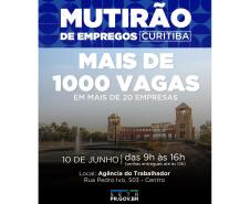 Mais de mil vagas serão ofertadas no Mutirão de Empregos de Curitiba em junho Foto: SETR
