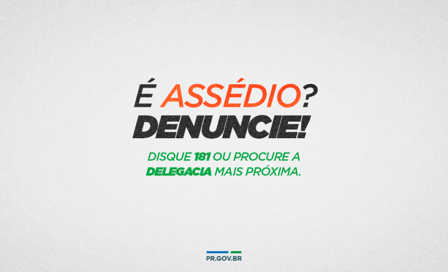 O principal canal de atendimento no Estado é o Disque Denúncia 181, que pode ser acessado tanto pelo telefone 181 ou pelo site www.181.pr.gov.br, na aba DENUNCIAR.