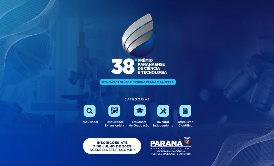 Estado abre inscrições do 38.º Prêmio Paranaense de Ciência e Tecnologia